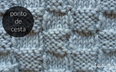 Pontos de Tricot – Ponto de Cesta