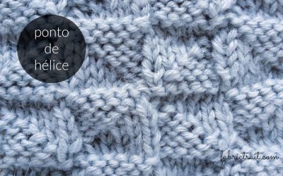 Pontos de Tricot – Ponto de Hélice