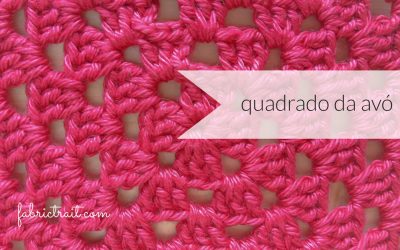 Pontos de Crochet – Quadrado da Avó